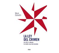 La ley del crimen: Los Vorí v zakone: La mafia rusa más temible