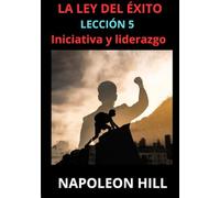 La ley del éxito - Lección 5
