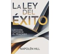 LA LEY DEL ÉXITO Lección catorce: EL FRACASO (traducido)