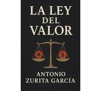 La Ley del Valor: Análisis sobre los precios