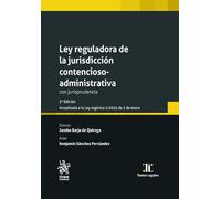 La Ley reguladora de la Jurisdicción Contenciosa Administrativa con Jurisprudencia 2ª edición