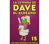 La Leyenda De Dave El Aldeano 15: Una Serie Minecraft No Oficial