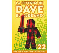 La Leyenda De Dave El Aldeano 22: Una Serie Minecraft No Oficial