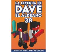 La Leyenda De Dave El Aldeano 38: Una Serie Minecraft No Oficial