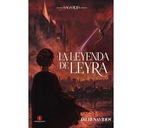 La Leyenda de Leyra: Edición a Color (Mapas, Imágenes, Lenguajes, Símbolos, etc.)