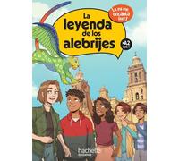 La leyenda de los alebrijes Cycle 4 A2: Livre élève