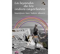 La leyenda de los indios cazorleños