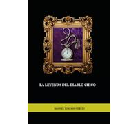 LA LEYENDA DEL DIABLO CHICO