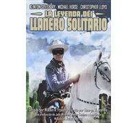 La Leyenda Del Llanero Solitario
