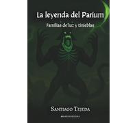 La leyenda del Parium: Familias de luz y tinieblas