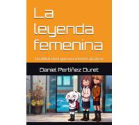 La leyenda femenina: Un dificil nivel que una intentó alcanzar