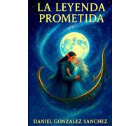 La Leyenda Prometida: Fantasía Metafísica