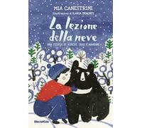 La lezione della neve. Una storia di boschi, orsi e bambini