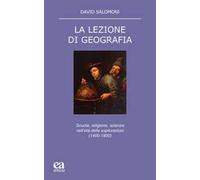 La lezione di geografia. Scuola, religione, scienza nell'età delle esplorazioni (1400-1800)