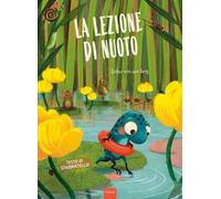 La lezione di nuoto. Ediz. a colori - Van Den Berg Esther