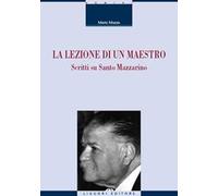 La lezione di un maestro. Scritti su Santo Mazzarino