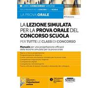 La lezione simulata per la prova orale del concorso scuola per tutte le classi di concorso. Con espansione e videolezioni online
