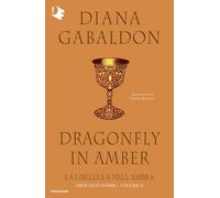 La libellula nell'ambra. Outlander (Vol. 2)