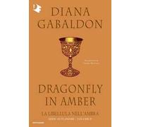 LA LIBELLULA NELL'AMBRA. OUTLANDER . VOL. 2 - GABALDON DIANA - MONDADORI