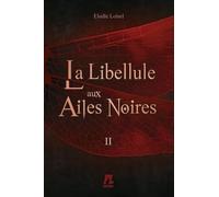 La libellule aux ailes noires, Tome 2