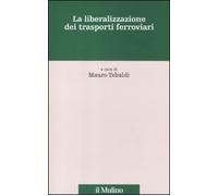 La liberalizzazione dei trasporti ferroviari