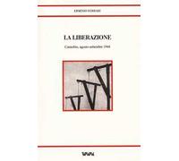 La liberazione. Cannobio, agosto-settembre 1944