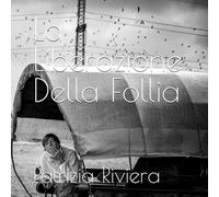 La Liberazione Della Follia