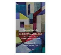 La libertà abita qui. Case, affitti brevi e diritto di proprietà