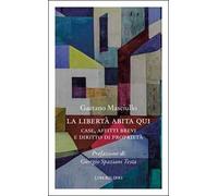 La libertà abita qui. Case, affitti brevi e diritto di proprietà