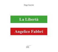 La libertà. Angelico Fabbri