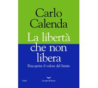 La libertà che non libera [Hardcover] [May 05, 2022] Calenda, Carlo