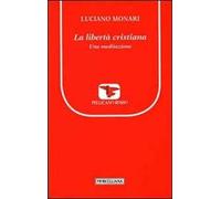 La libertà cristiana. Una meditazione