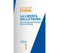 La libertà dalla paura. Una lettura costituzionale della sicurezza