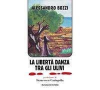 La libertà danza tra gli ulivi