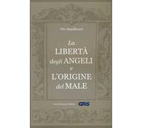 La libertà degli angeli e l'origine del male