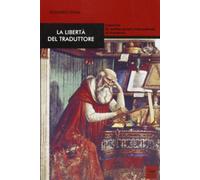La libertà del traduttore. L'epistola de optimo genere interpretandi di Gerolamo