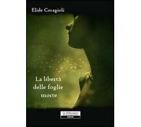 La libertà delle foglie morte