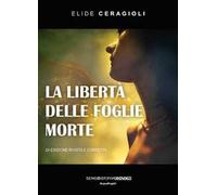 La libertà delle foglie morte