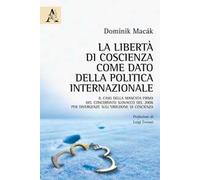 La libertà di coscienza come dato della politica internazionale. Il caso della mancata firma del Concordato slovacco del 2006 per divergenze sull'obiezione di coscienza