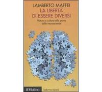 La libertà di essere diversi. Natura e cultura alla prova delle neuroscienze