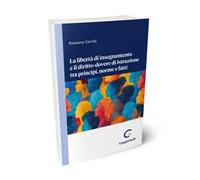 La libertà di insegnamento e il diritto-dovere di istruzione tra principi, norme e fatti
