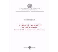 La libertà di riunione in discussione. L’articolo 17 della Costit