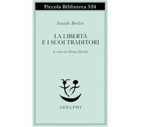 La libertà e i suoi traditori
