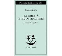 La libertà e i suoi traditori