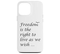 La libertà è il diritto di vivere come desideriamo citazione epitteto Custodia per iPhone 13 Pro Max