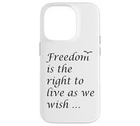 La libertà è il diritto di vivere come desideriamo citazione epitteto Custodia per iPhone 14 Pro