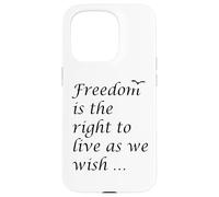 La libertà è il diritto di vivere come desideriamo citazione epitteto Custodia per iPhone 15 Pro