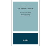 Libri Bruno Leoni - La Liberta E Il Diritto