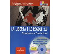 La libertà e le regole. Cittadinanza e Costituzione. Per la Scuola media. Con CD-ROM. Con espansione online