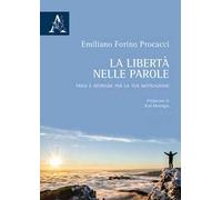 La libertà è nelle parole. Frasi e aforismi per la tua motivazione
